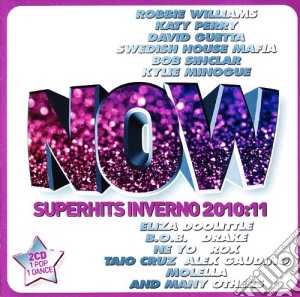 Now Superhits Inverno 2010/2011 / Various (2 Cd) cd musicale di ARTISTI VARI