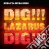 Nick Cave & The Bad Seeds - Dig Lazarus Dig (Cd+Dvd) cd