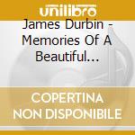 James Durbin - Memories Of A Beautiful Disaster cd musicale di James Durbin