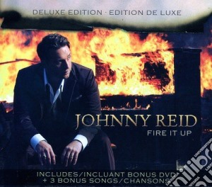 Johnny Reid - Fire It Up: Deluxe cd musicale di Johnny Reid