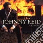 Johnny Reid - Fire It Up cd