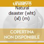 Natural disaster (wht) (xl) (m) cd