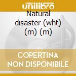Natural disaster (wht) (m) (m) cd