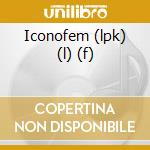 Iconofem (lpk) (l) (f) cd