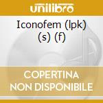 Iconofem (lpk) (s) (f) cd