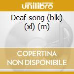 Deaf song (blk) (xl) (m) cd