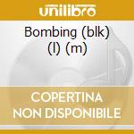 Bombing (blk) (l) (m) cd