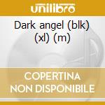 Dark angel (blk) (xl) (m) cd
