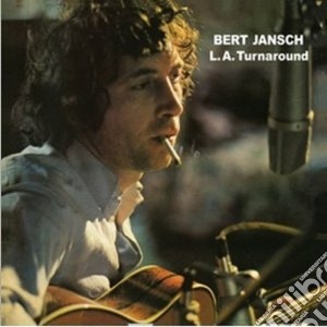 Bert Jansch - L.a. Turnaround(enhanced cd musicale di JANSCH BERT