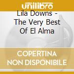 Lila Downs - The Very Best Of El Alma cd