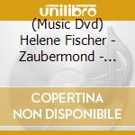 (Music Dvd) Helene Fischer - Zaubermond - Live cd