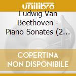 Ludwig Van Beethoven - Piano Sonates (2 Cd) cd