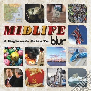 Blur - Midlife: A Beginner's Guide To Blur (2 Cd) cd musicale di BLUR