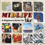 Blur - Midlife: A Beginner's Guide To Blur (2 Cd) cd
