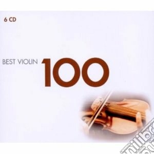 100 Best Violin / Various (6 Cd) cd musicale di ARTISTI VARI