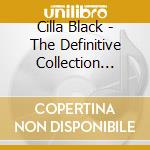 Cilla Black - The Definitive Collection (cd+dvd) cd musicale di Cilla Black