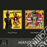 Mano Negra - King Of Bongo/casa Babylon (2 Cd) cd