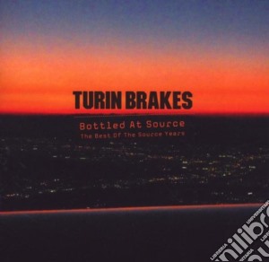 Turin Brakes - Bottled At Source (2 Cd) cd musicale di Brakes Turin