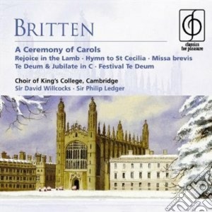 Benjamin Britten - A Ceremony - Classics For Pleasure cd musicale di KING'S COLLEGE CHOIR