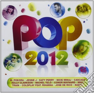 Pop 2012 - Best Of Pop 2012 (2 Cd) cd musicale di Various Artists