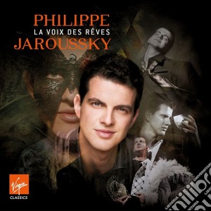 Philippe Jaroussky - La Voix Des Reves cd musicale di Philippe Jaroussky