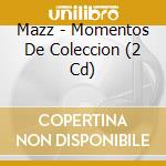 Mazz - Momentos De Coleccion (2 Cd) cd