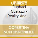 Raphael Gualazzi - Reality And Fantasy cd
