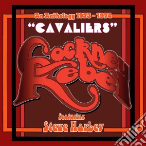 Cockney Rebel - Cavaliers An Anthology 1973 1974 (4 Cd) cd musicale di Cockney Rebel