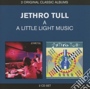 Jethro Tull - A / A Little Light Music (2 Cd) cd musicale di Jethro Tull