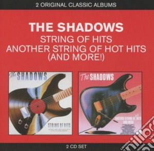 Shadows (The) - A String Of Hits / Another String Of Hot Hits (2 Cd) cd musicale di Shadows (The)