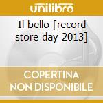 Il bello [record store day 2013] cd musicale di Francesco Guccini