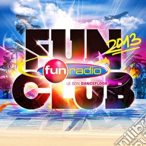 Fun Club 2013 / Various (2 Cd) cd musicale di Emi