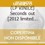 (LP VINILE) Seconds out [2012 limited vinyl] cd