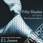 Fifty Shades Of Grey: The Classical Album cd
