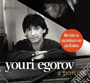 Youri Egorov - A Portrait (2 Cd+Dvd) cd musicale di Youri Egorov