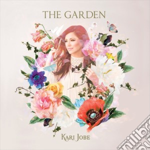 Kari Jobe - Garden The cd musicale di Kari Jobe