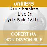 Blur - Parklive - Live In Hyde Park-12Th August 2012 cd