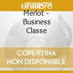 Merlot - Business Classe cd