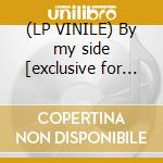 (LP VINILE) By my side [exclusive for rsd 2013] cd