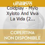 Coldplay - Mylo Xyloto And Viva La Vida (2 Cd) cd musicale di Coldplay