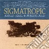 Sigmatropic - 16 Haiku & Other Stories cd