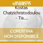 Kostas Chatzichristodoulou - Tis Famakoustas cd
