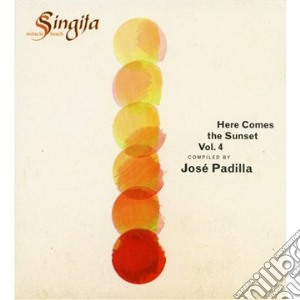 Jose Padilla - Here Comes The Sunset Vol.4 cd musicale di Padilla Jose