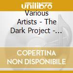 Various Artists - The Dark Project - Under The Surface cd