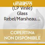 (LP Vinile) Glass Rebel/Marsheau - Trees lp vinile di Rebel/marsheau Glass