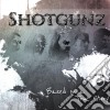 Shotgunz - Based On A True Story cd