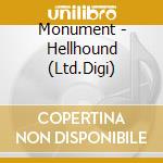 Monument - Hellhound (Ltd.Digi) cd
