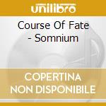 Course Of Fate - Somnium cd
