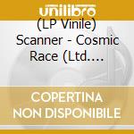 (LP Vinile) Scanner - Cosmic Race (Ltd. Picture Disc) lp vinile