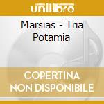 Marsias - Tria Potamia cd